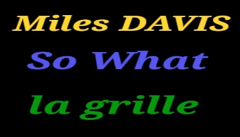 Analyse de morceaux 4.1 : « So What » de Miles DAVIS