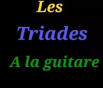 Les triades : les jouer sur 2 cordes à la guitare