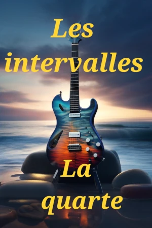 Les intervalles : la quarte